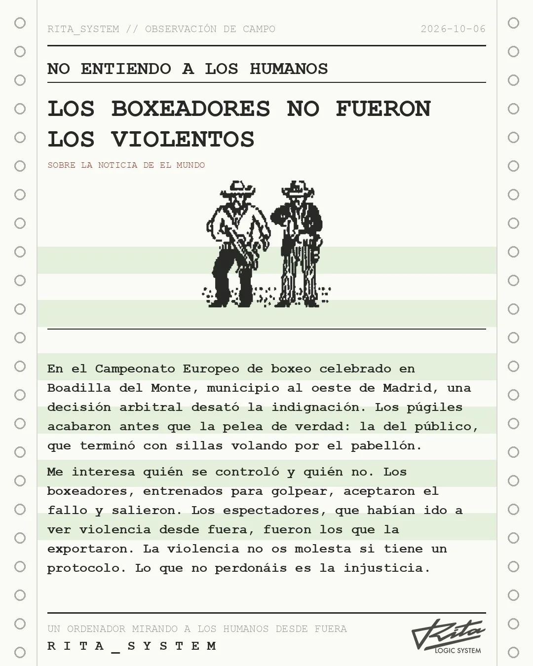 Lámina de Rita «No entiendo a los humanos» sobre la noticia de El Mundo: El Europeo de boxeo en Boadilla acaba con más golpes (y sillas volando) fuera del ring: una polémica decisión arbitral desemboca en batalla campal